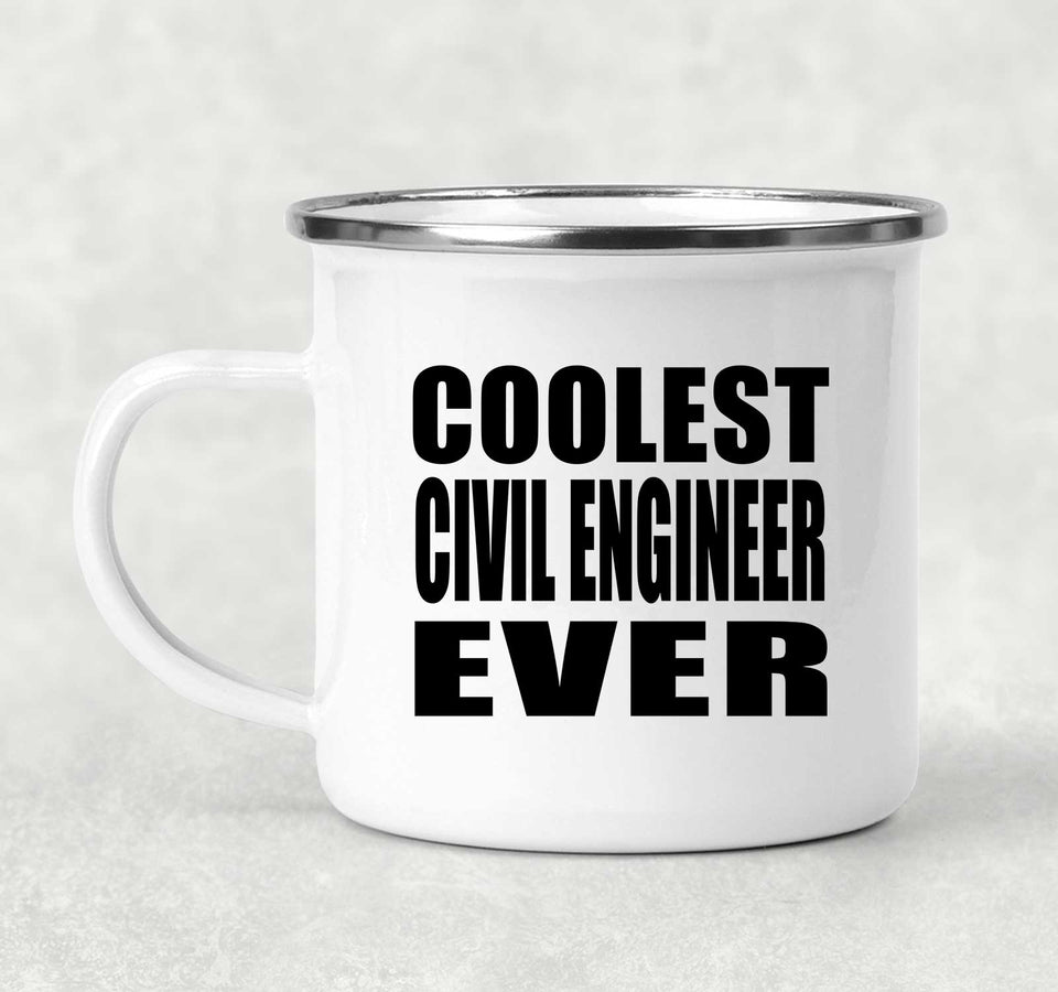 Coolest Civil Engineer Ever - 12oz Camping Mug