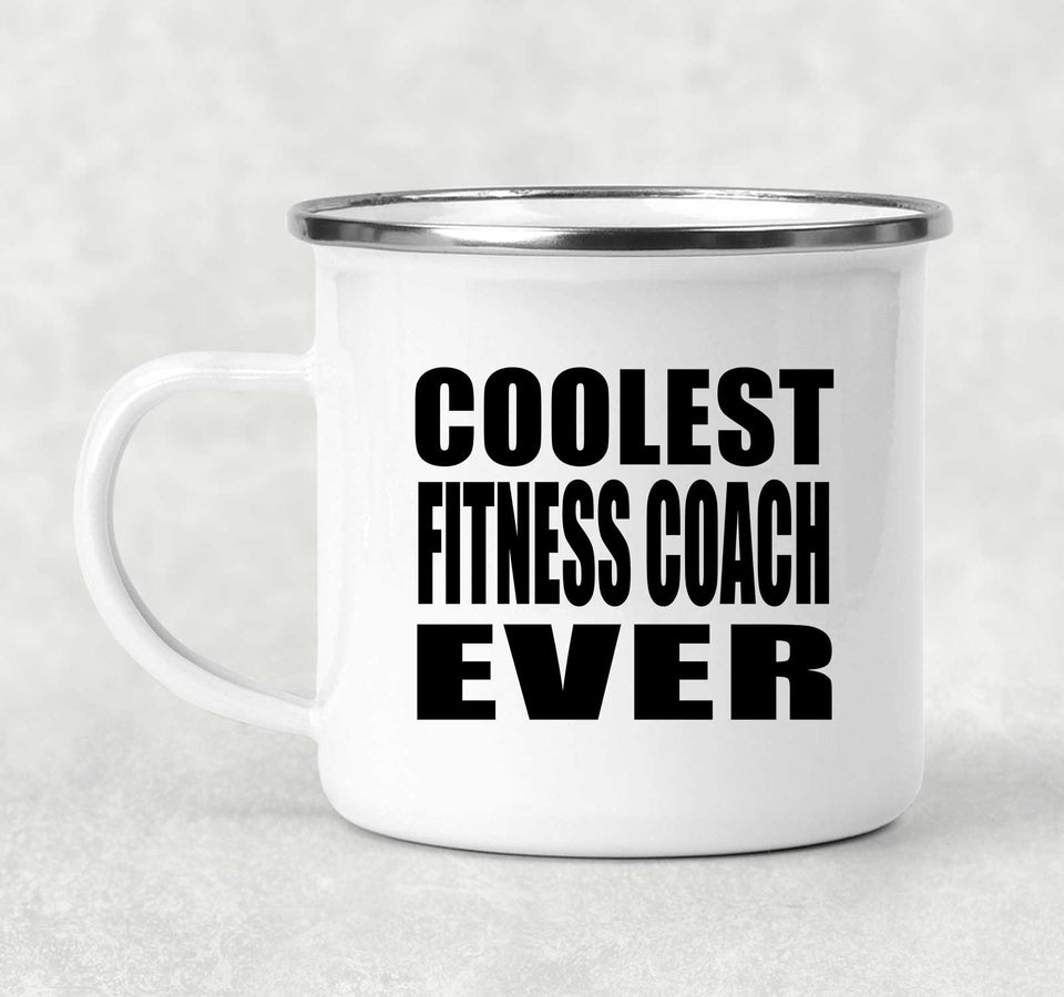 Coolest Fitness Coach Ever - 12oz Camping Mug