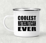 Coolest Mathematician Ever - 12oz Camping Mug