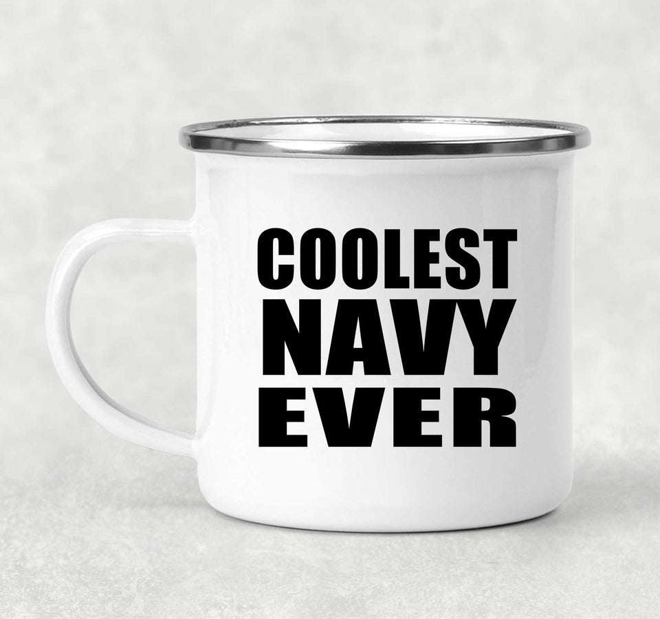 Coolest Navy Ever - 12oz Camping Mug