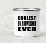 Coolest Oil Rig Worker Ever - 12oz Camping Mug