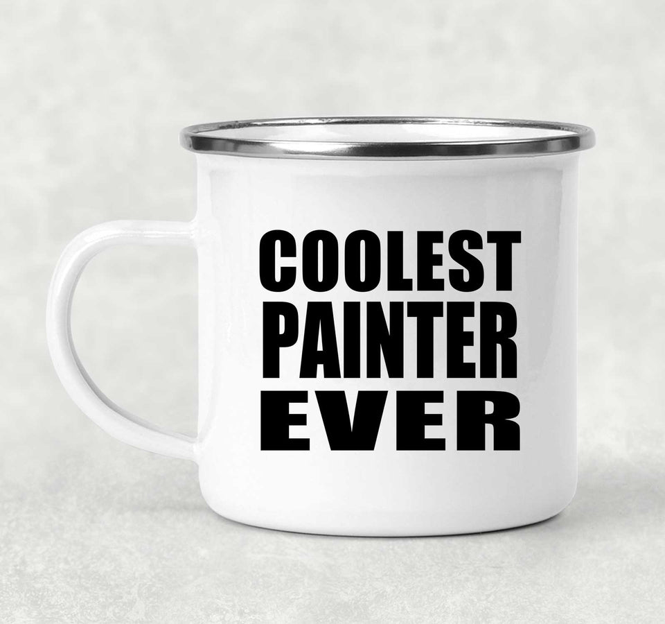 Coolest Painter Ever - 12oz Camping Mug