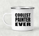 Coolest Painter Ever - 12oz Camping Mug