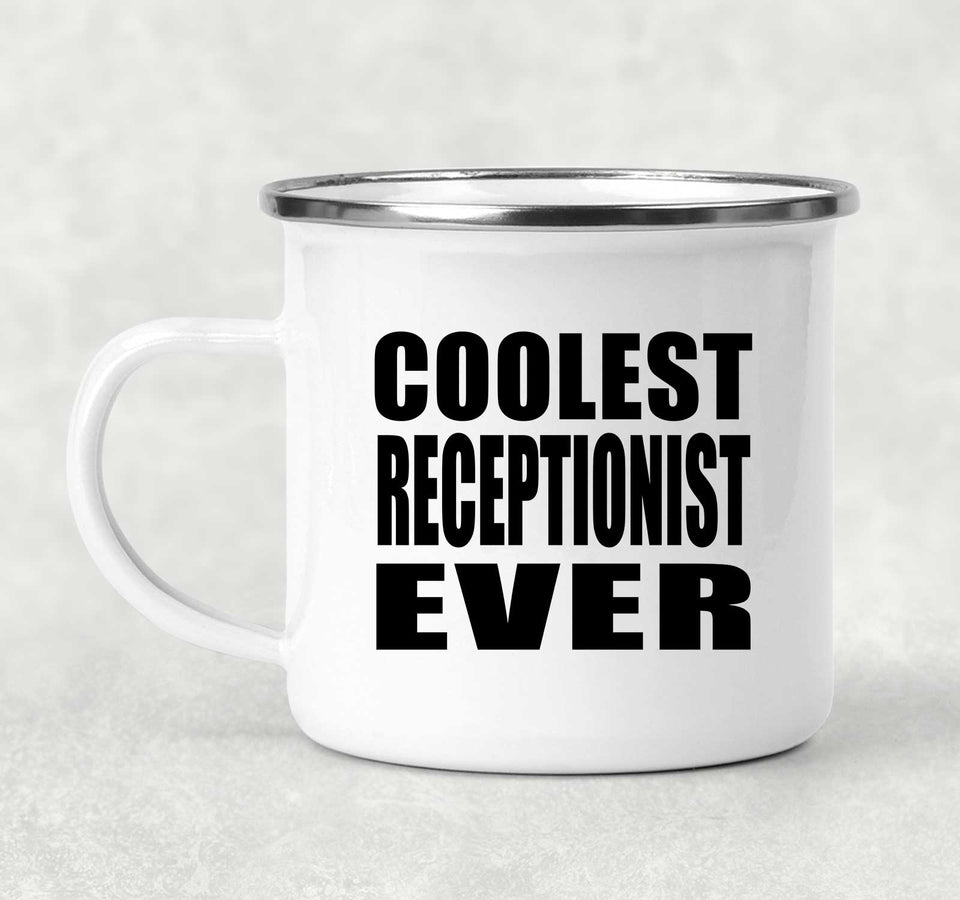 Coolest Receptionist Ever - 12oz Camping Mug