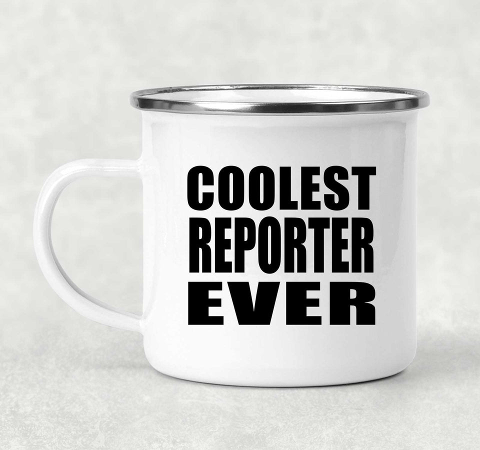 Coolest Reporter Ever - 12oz Camping Mug