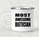 Most Awesome Dietician - 12oz Camping Mug