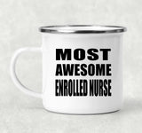 Most Awesome Enrolled Nurse - 12oz Camping Mug