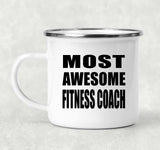 Most Awesome Fitness Coach - 12oz Camping Mug