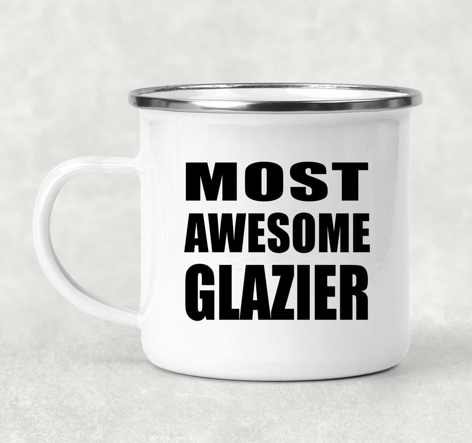 Most Awesome Glazier - 12oz Camping Mug