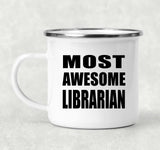 Most Awesome Librarian - 12oz Camping Mug