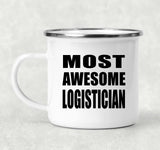 Most Awesome Logistician - 12oz Camping Mug