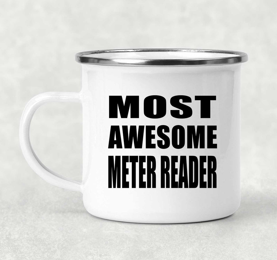 Most Awesome Meter Reader - 12oz Camping Mug