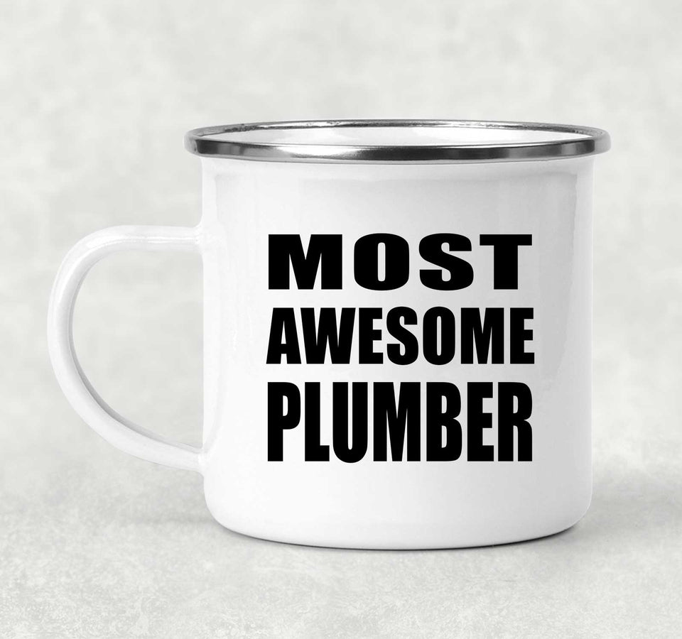 Most Awesome Plumber - 12oz Camping Mug