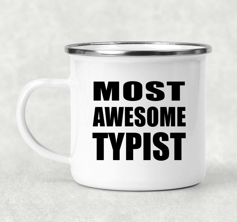 Most Awesome Typist - 12oz Camping Mug