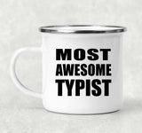 Most Awesome Typist - 12oz Camping Mug