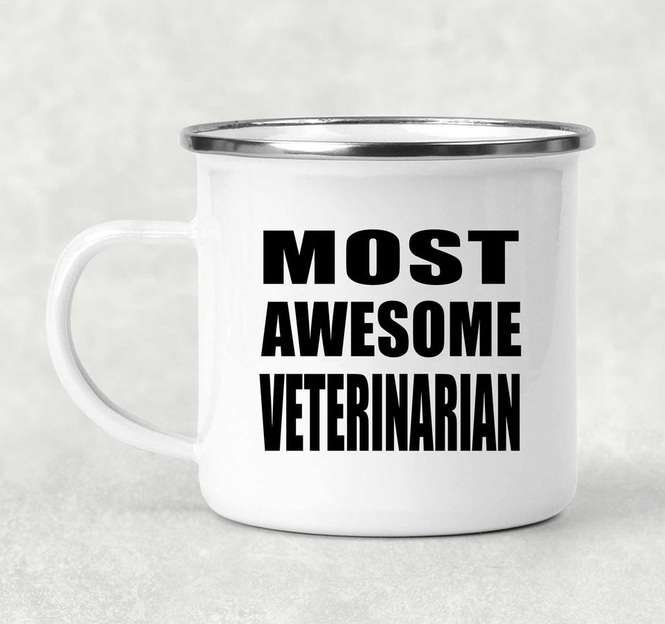 Most Awesome Veterinarian - 12oz Camping Mug