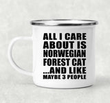All I Care About Is Norwegian Forest Cat - 12oz Camping Mug
