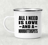 All I Need Is Love And A Norrbottenspets - 12oz Camping Mug
