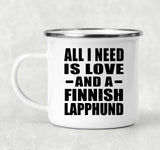 All I Need Is Love And A Finnish Lapphund - 12oz Camping Mug