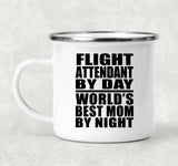 Flight Attendant By Day World's Best Mom By Night - 12oz Camping Mug