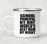 School Principal By Day World's Best Mom By Night - 12oz Camping Mug