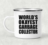World's Okayest Garbage Collector - 12oz Camping Mug