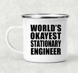 World's Okayest Stationary Engineer - 12oz Camping Mug
