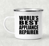 World's Best Appliance Repairer - 12oz Camping Mug