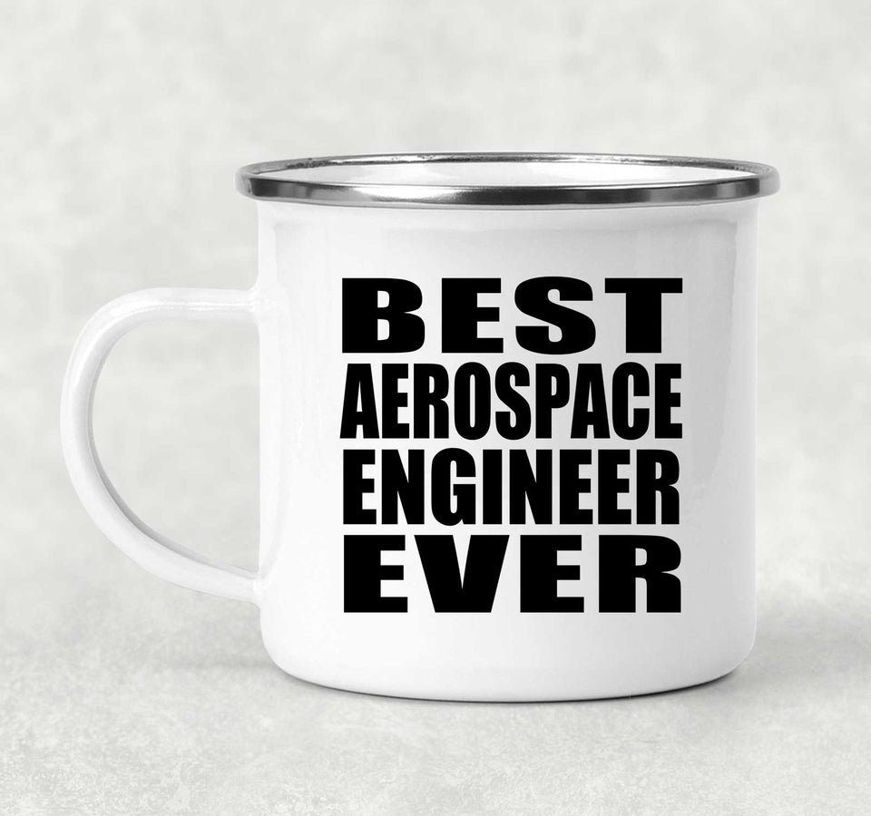 Best Aerospace Engineer Ever - 12oz Camping Mug