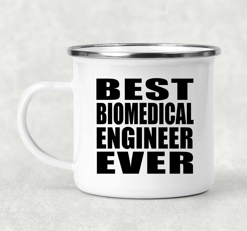 Best Biomedical Engineer Ever - 12oz Camping Mug