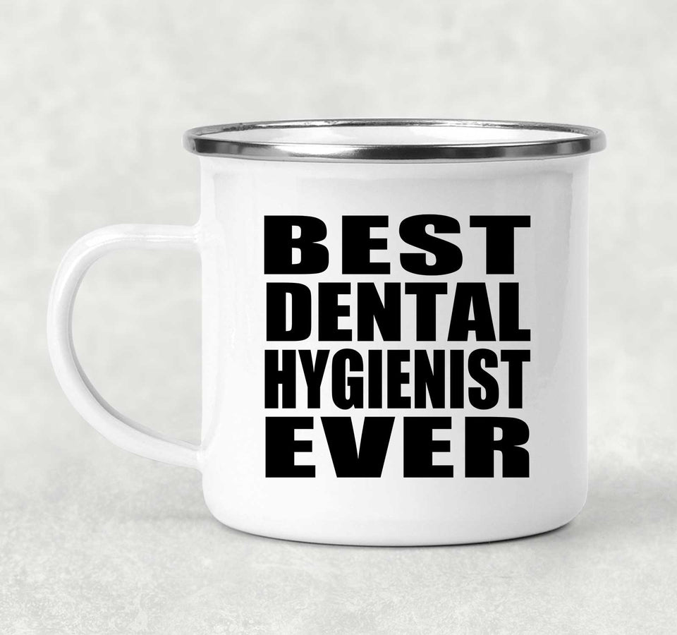 Best Dental Hygienist Ever - 12oz Camping Mug