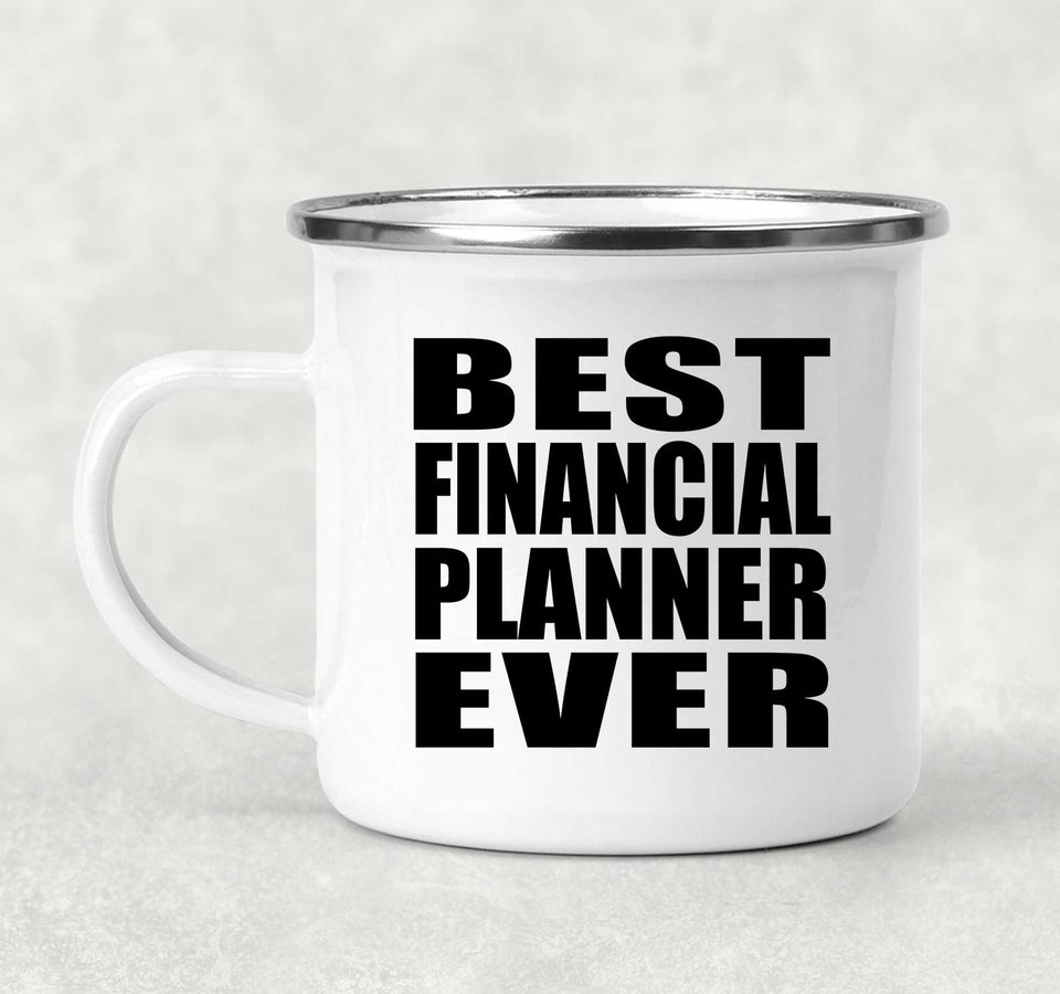 Best Financial Planner Ever - 12oz Camping Mug