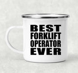 Best Forklift Operator Ever - 12oz Camping Mug