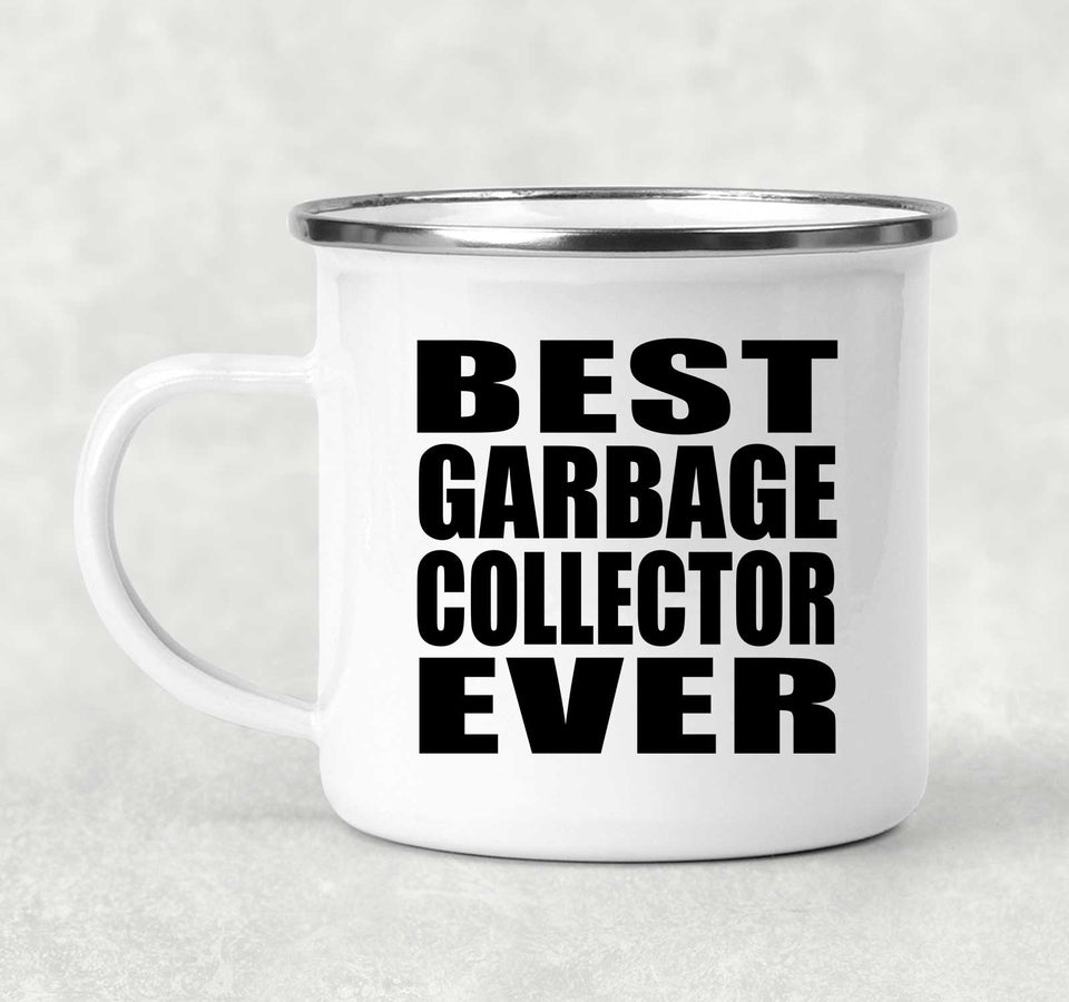 Best Garbage Collector Ever - 12oz Camping Mug