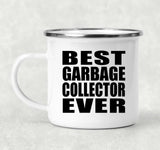 Best Garbage Collector Ever - 12oz Camping Mug