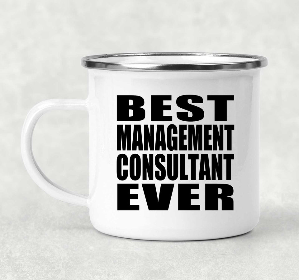 Best Management Consultant Ever - 12oz Camping Mug