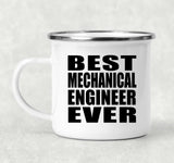 Best Mechanical Engineer Ever - 12oz Camping Mug