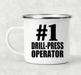 Number One #1 Drill-Press Operator - 12oz Camping Mug