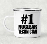 Number One #1 Nuclear Technician - 12oz Camping Mug