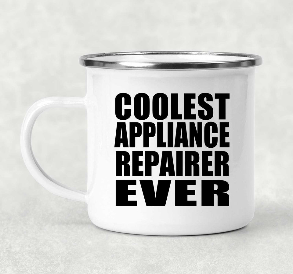 Coolest Appliance Repairer Ever - 12oz Camping Mug