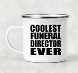 Coolest Funeral Director Ever - 12oz Camping Mug