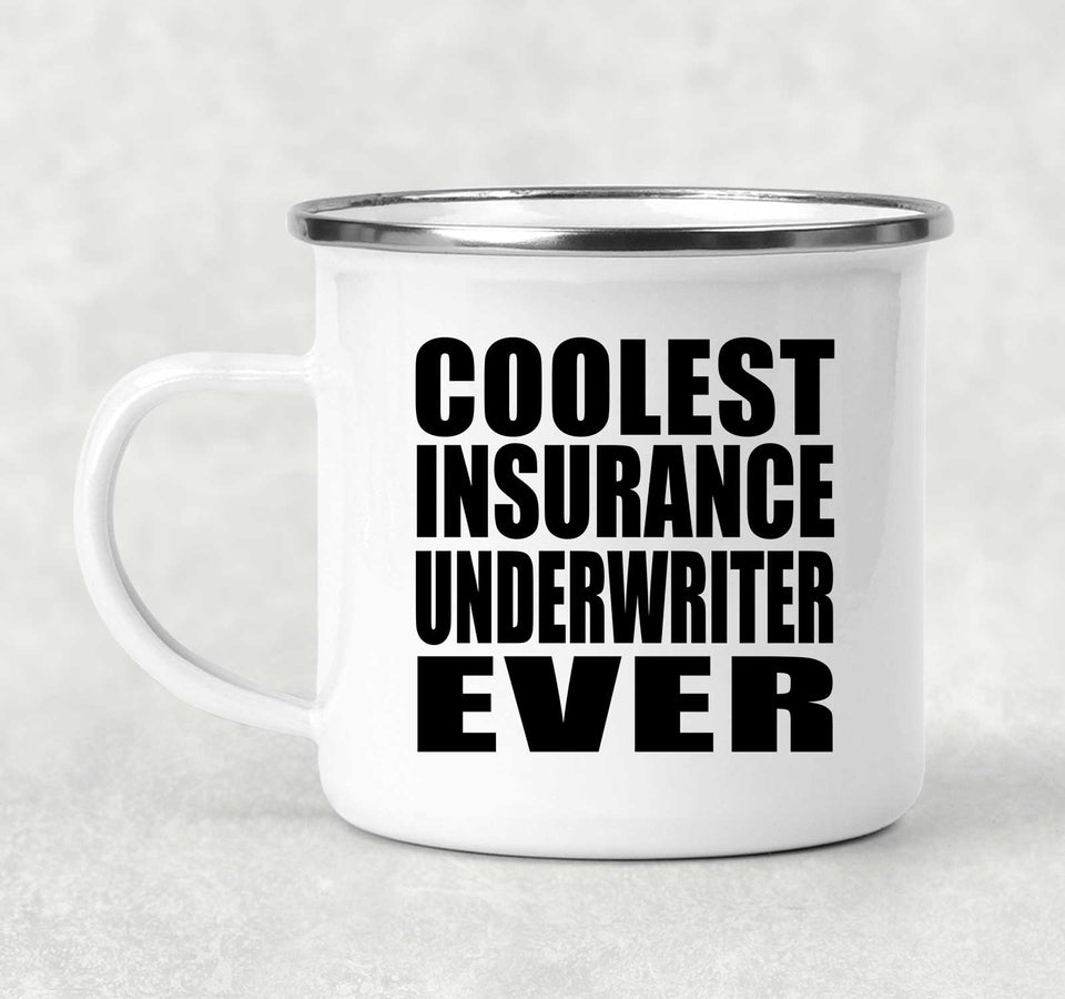 Coolest Insurance Underwriter Ever - 12oz Camping Mug