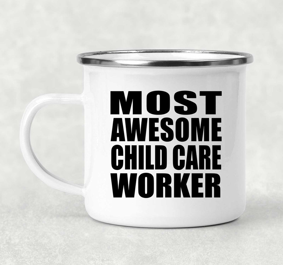 Most Awesome Child Care Worker - 12oz Camping Mug