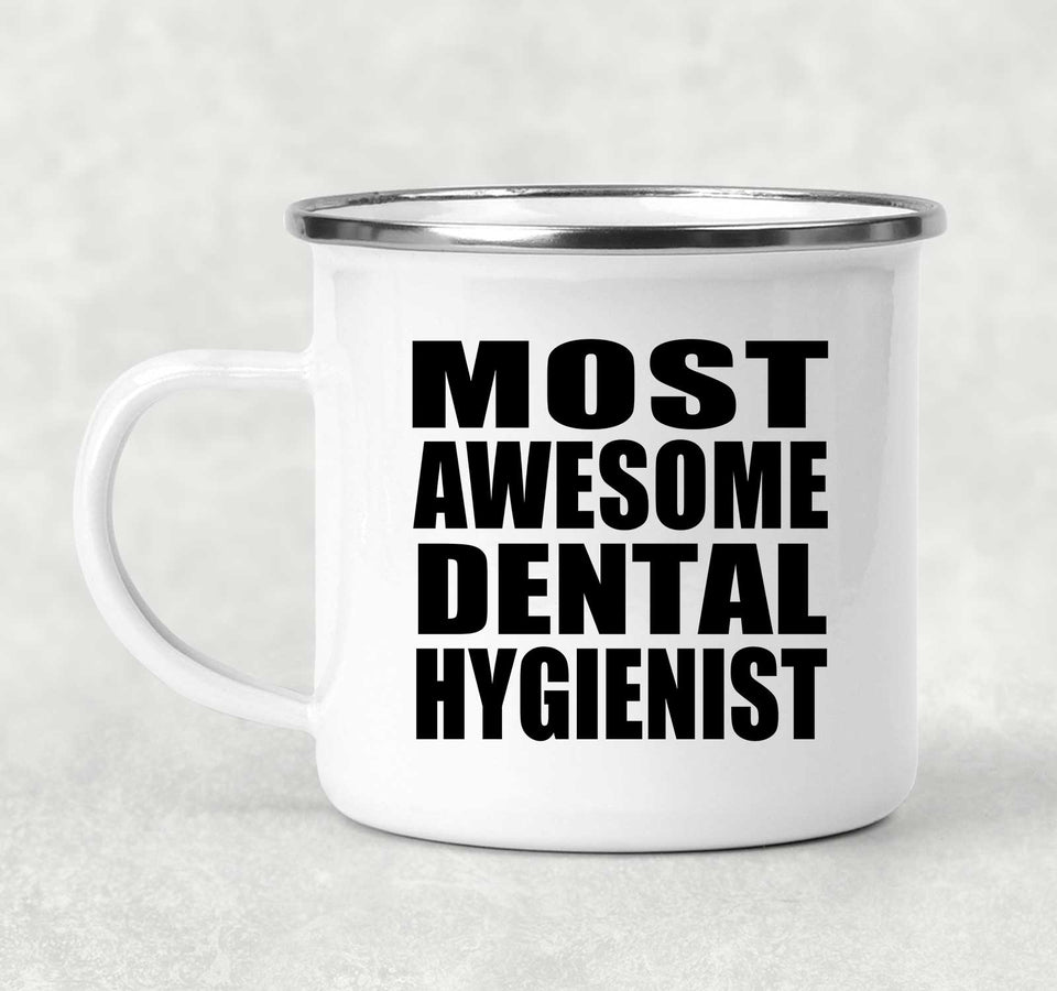 Most Awesome Dental Hygienist - 12oz Camping Mug