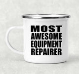 Most Awesome Equipment Repairer - 12oz Camping Mug