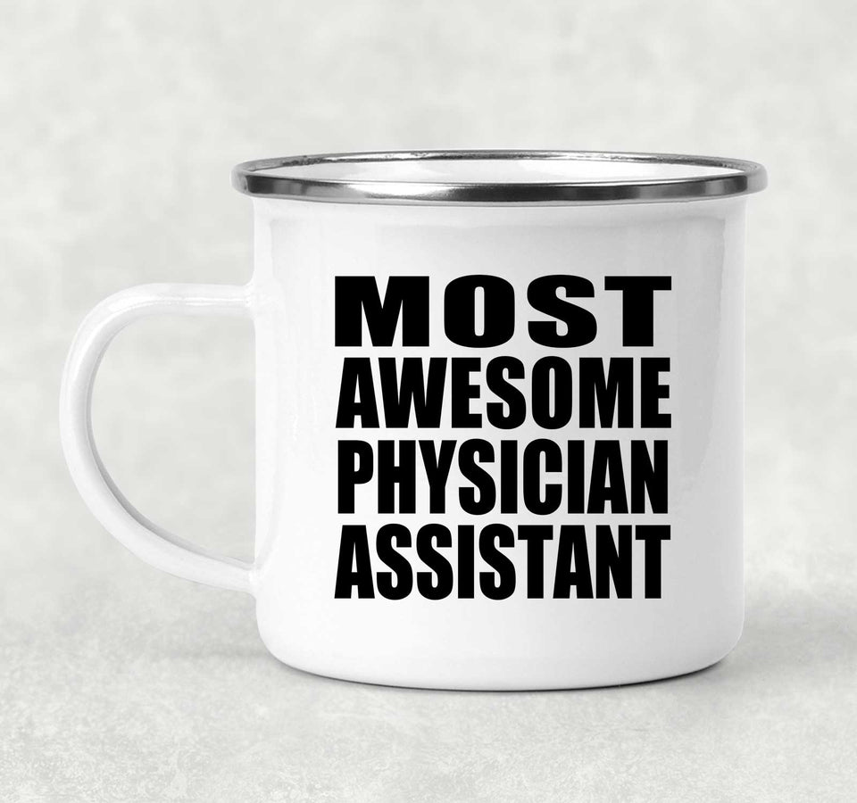 Most Awesome Physician Assistant - 12oz Camping Mug