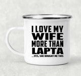 I Love My Wife More Than Lapta - 12oz Camping Mug