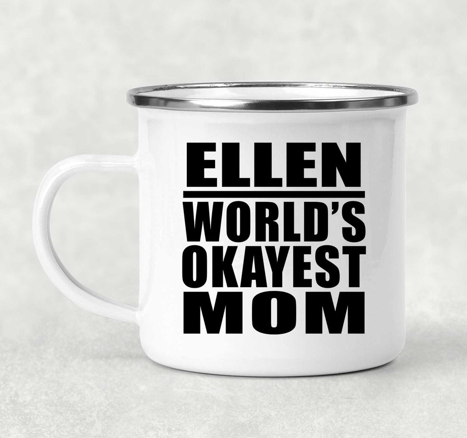 Ellen World's Okayest Mom - 12oz Camping Mug