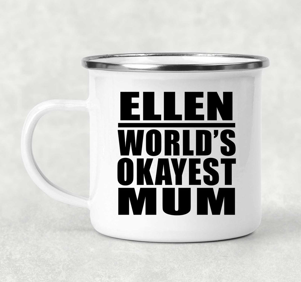 Ellen World's Okayest Mum - 12oz Camping Mug