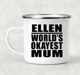 Ellen World's Okayest Mum - 12oz Camping Mug